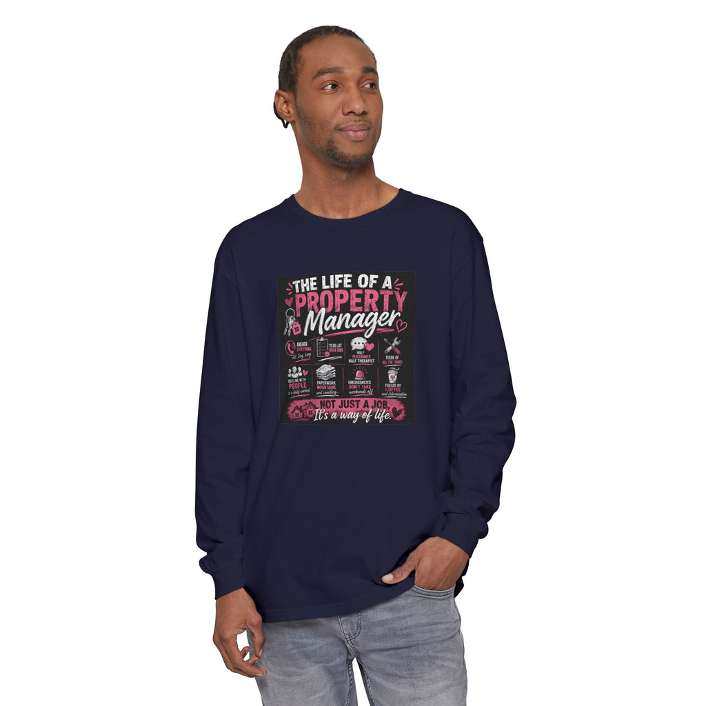 Property Manager Long Sleeve T‑Shirt — “The Life of a Property Manager” Graphic