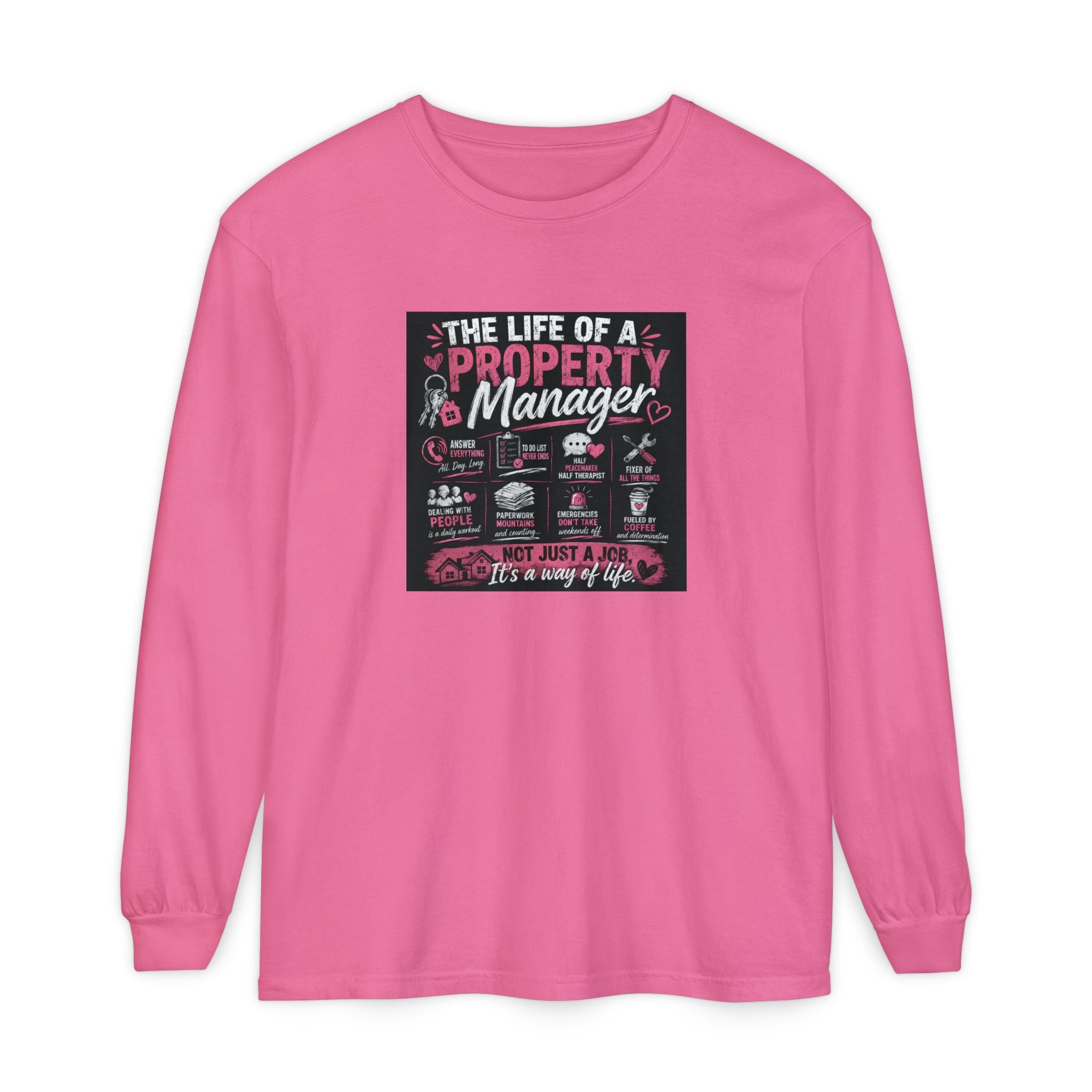 Property Manager Long Sleeve T‑Shirt — “The Life of a Property Manager” Graphic