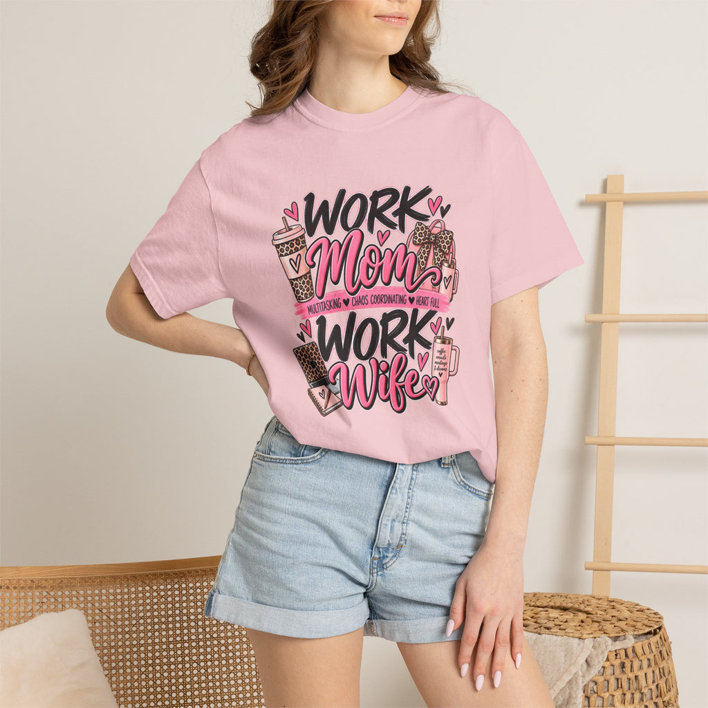 Work Mom Work Wife T-Shirt — Funny Mom & Wife Graphic Tee