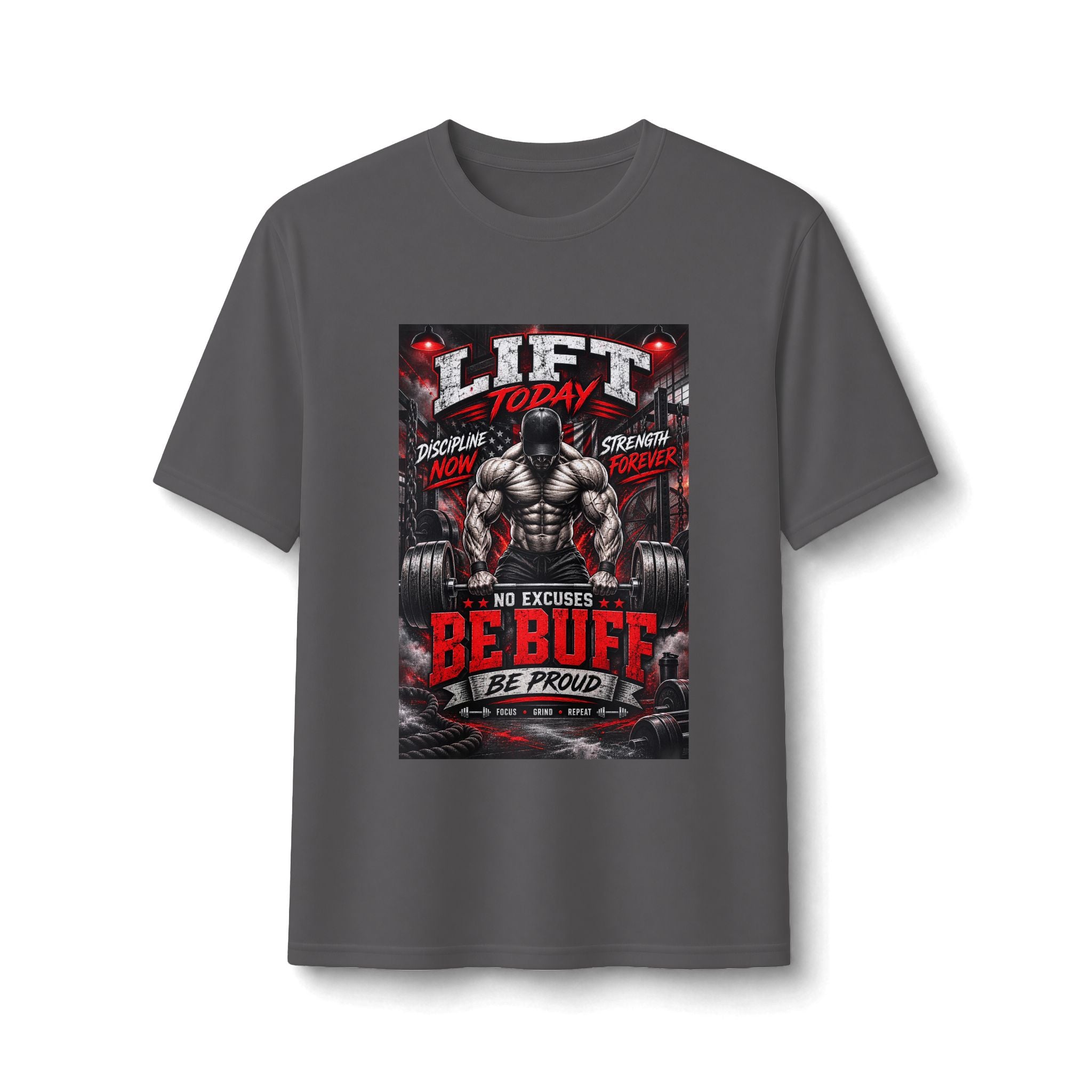 Be Buff Gym Tee — 'Lift Today, Be Proud' Motivational Workout Shirt