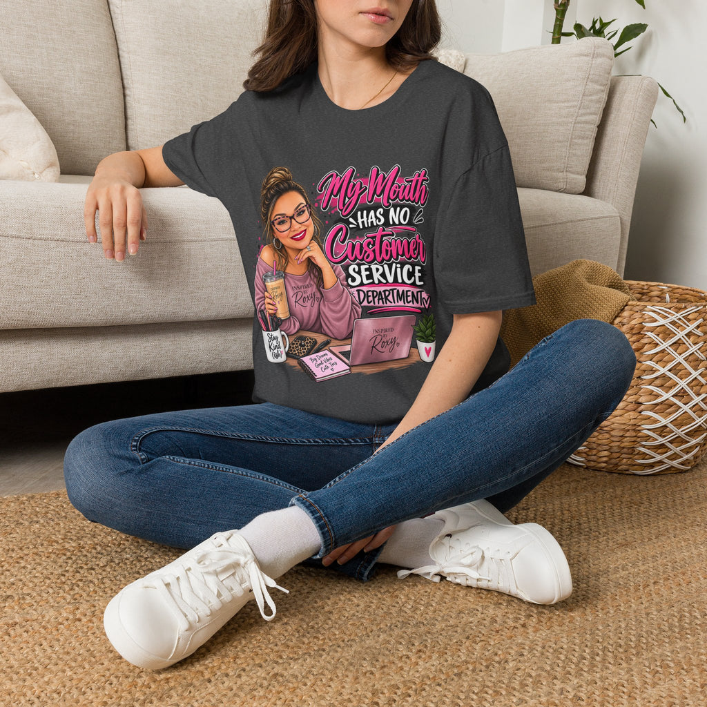 T-Shirt — "My Mouth Has No Customer Service" Sassy Graphic Tee
