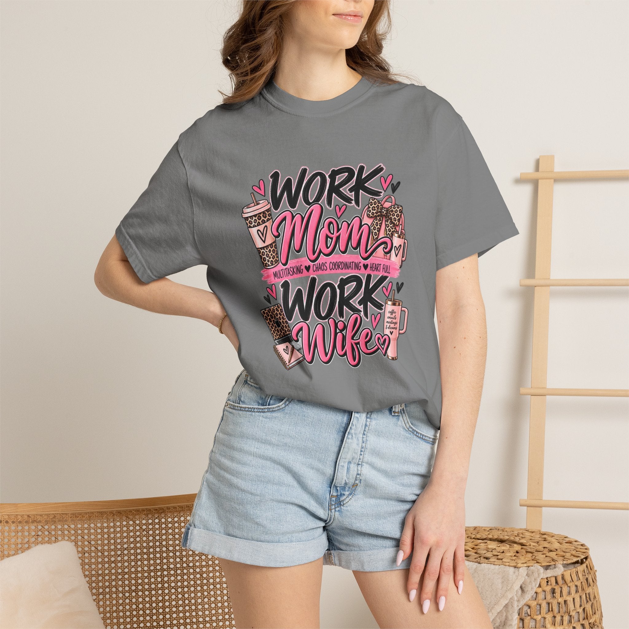 Work Mom Work Wife T-Shirt — Funny Mom & Wife Graphic Tee