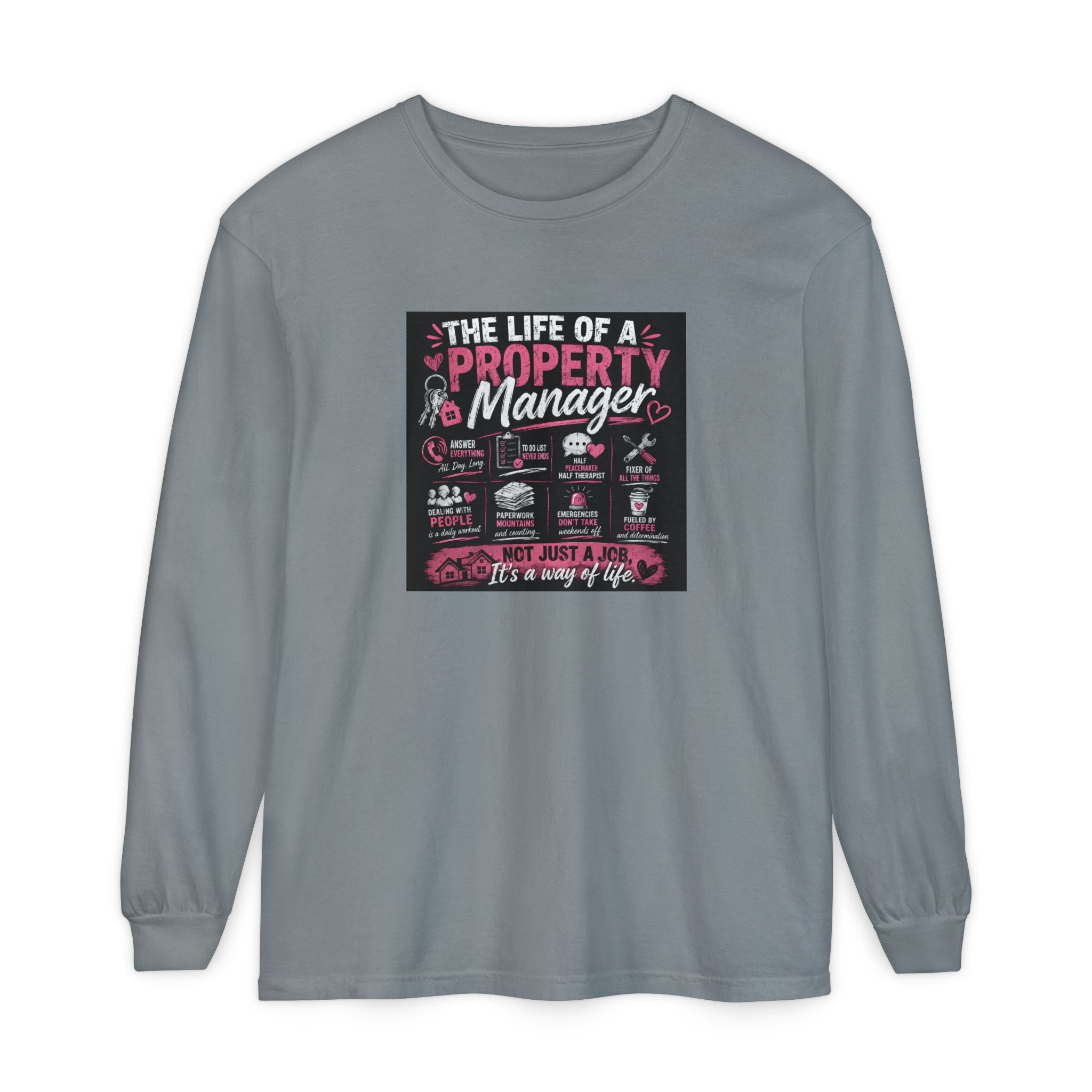 Property Manager Long Sleeve T‑Shirt — “The Life of a Property Manager” Graphic