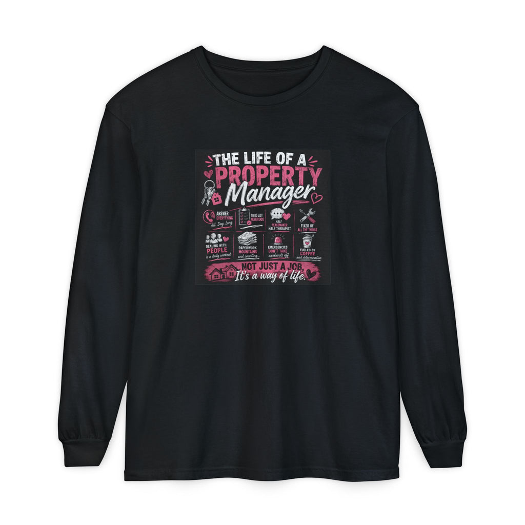 Property Manager Long Sleeve T‑Shirt — “The Life of a Property Manager” Graphic