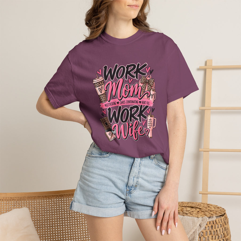 Work Mom Work Wife T-Shirt — Funny Mom & Wife Graphic Tee