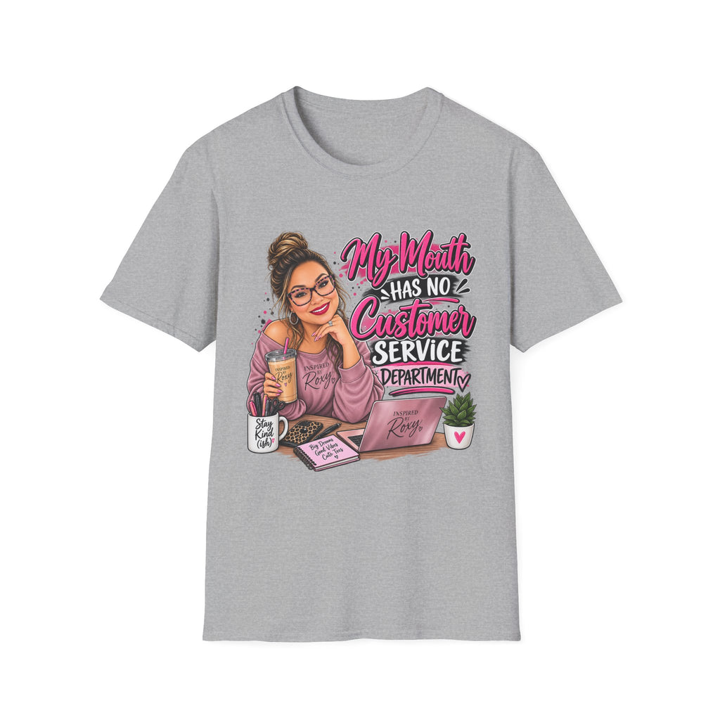 T-Shirt — "My Mouth Has No Customer Service" Sassy Graphic Tee