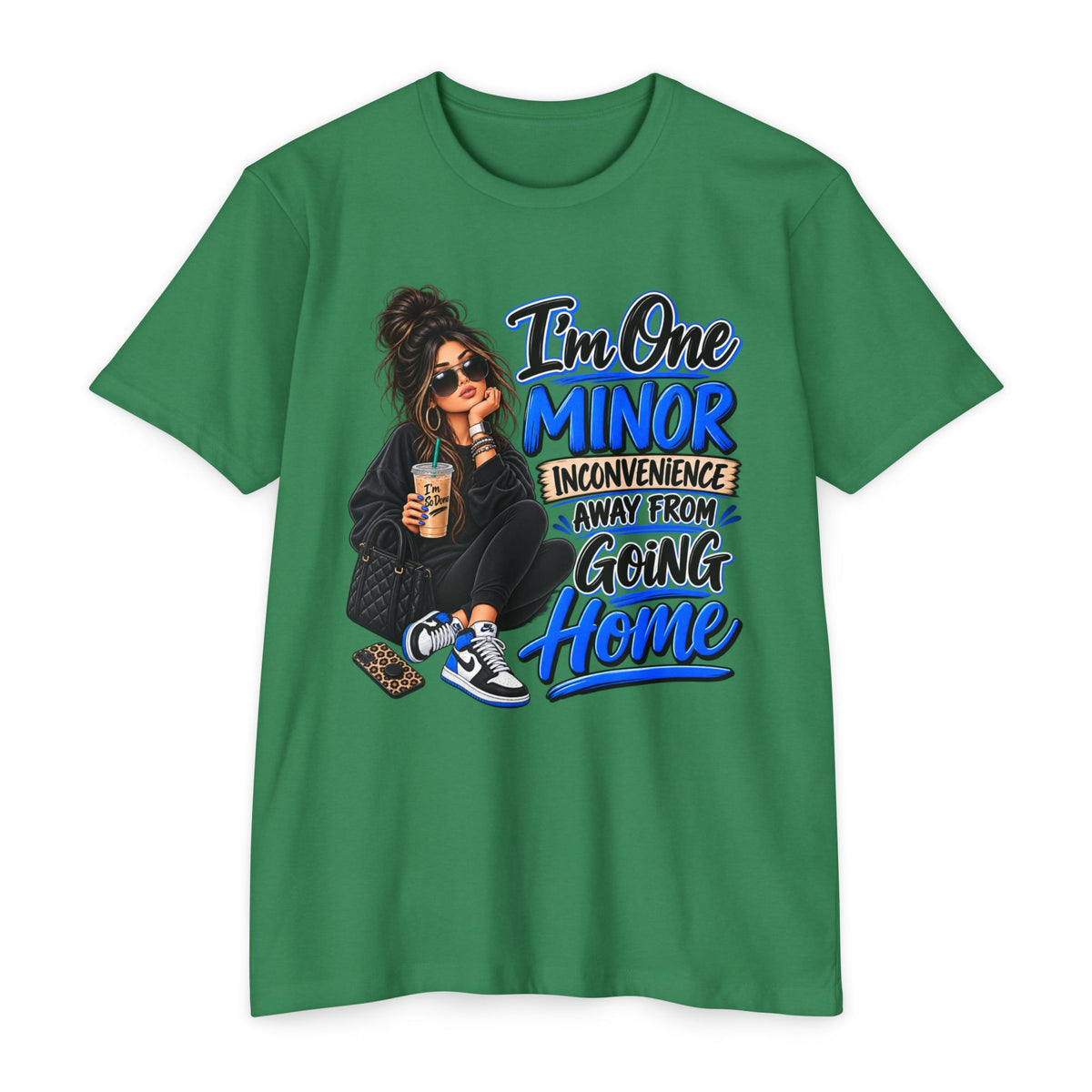 I'm One Minor Inconvenience Away From Going Home T-Shirt
