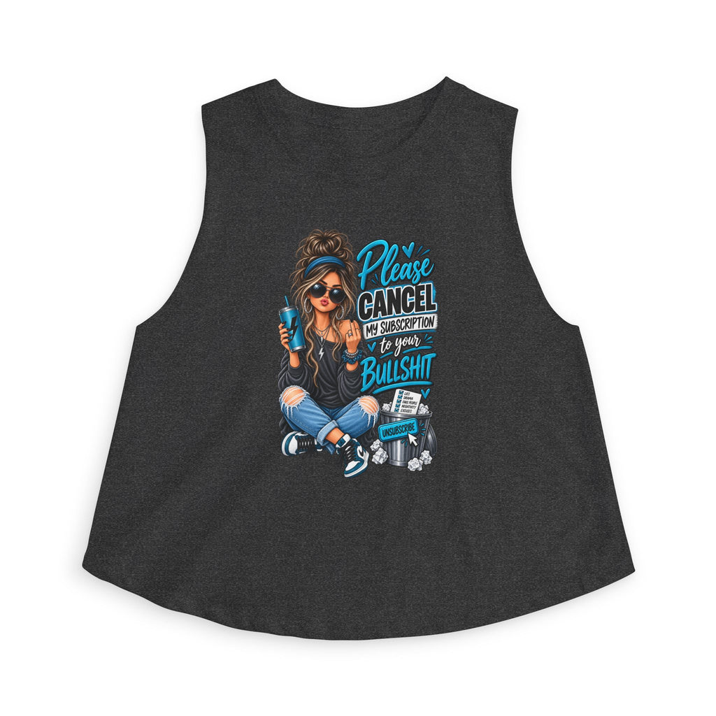 Please Cancel My Subscription I’m Uninterested Crop Top — Trendy Graphic Women's Tank