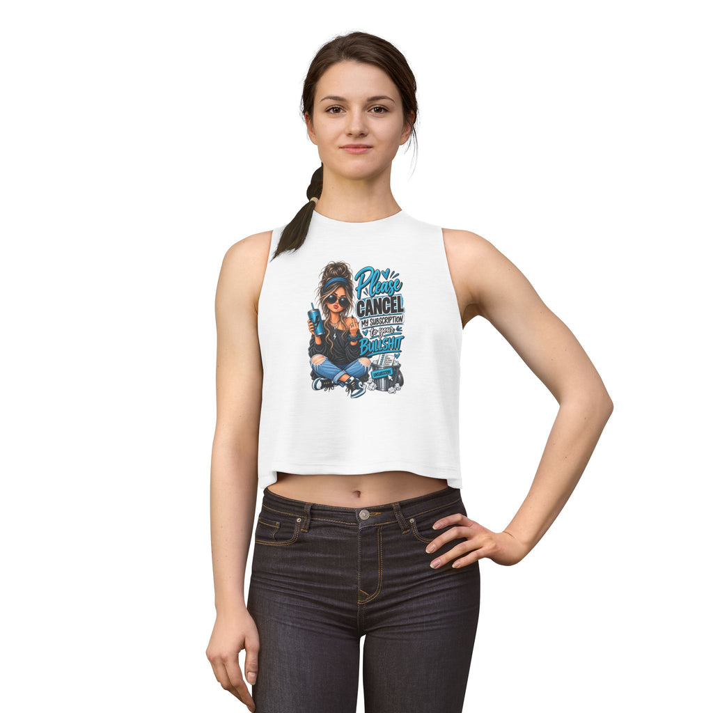 Please Cancel My Subscription I’m Uninterested Crop Top — Trendy Graphic Women's Tank