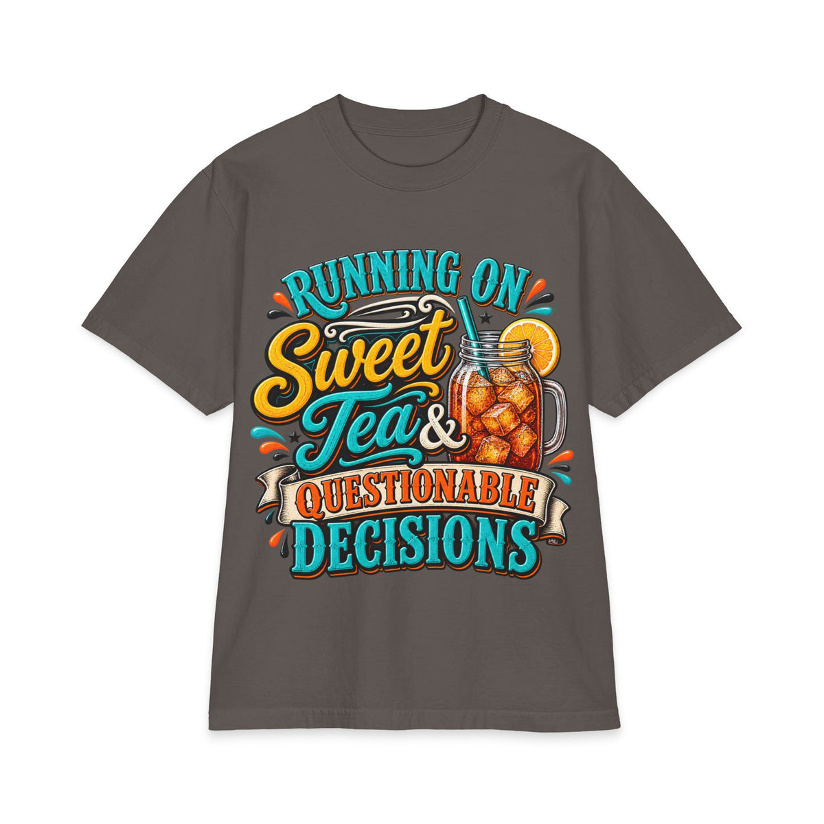 Running on Sweet Tea & Questionable Decisions T-Shirt