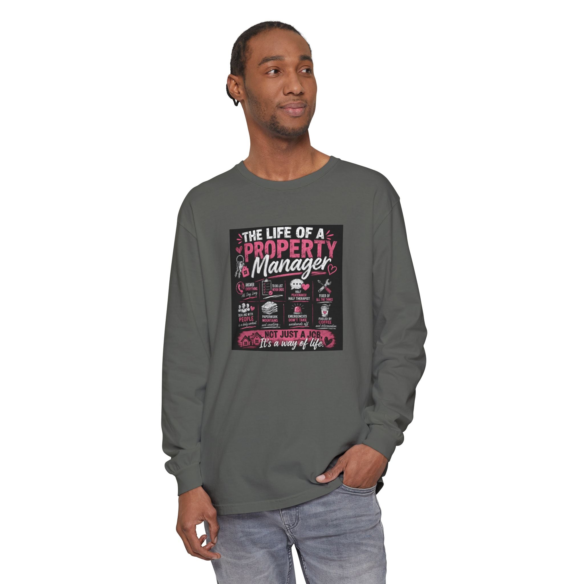 Property Manager Long Sleeve T‑Shirt — “The Life of a Property Manager” Graphic