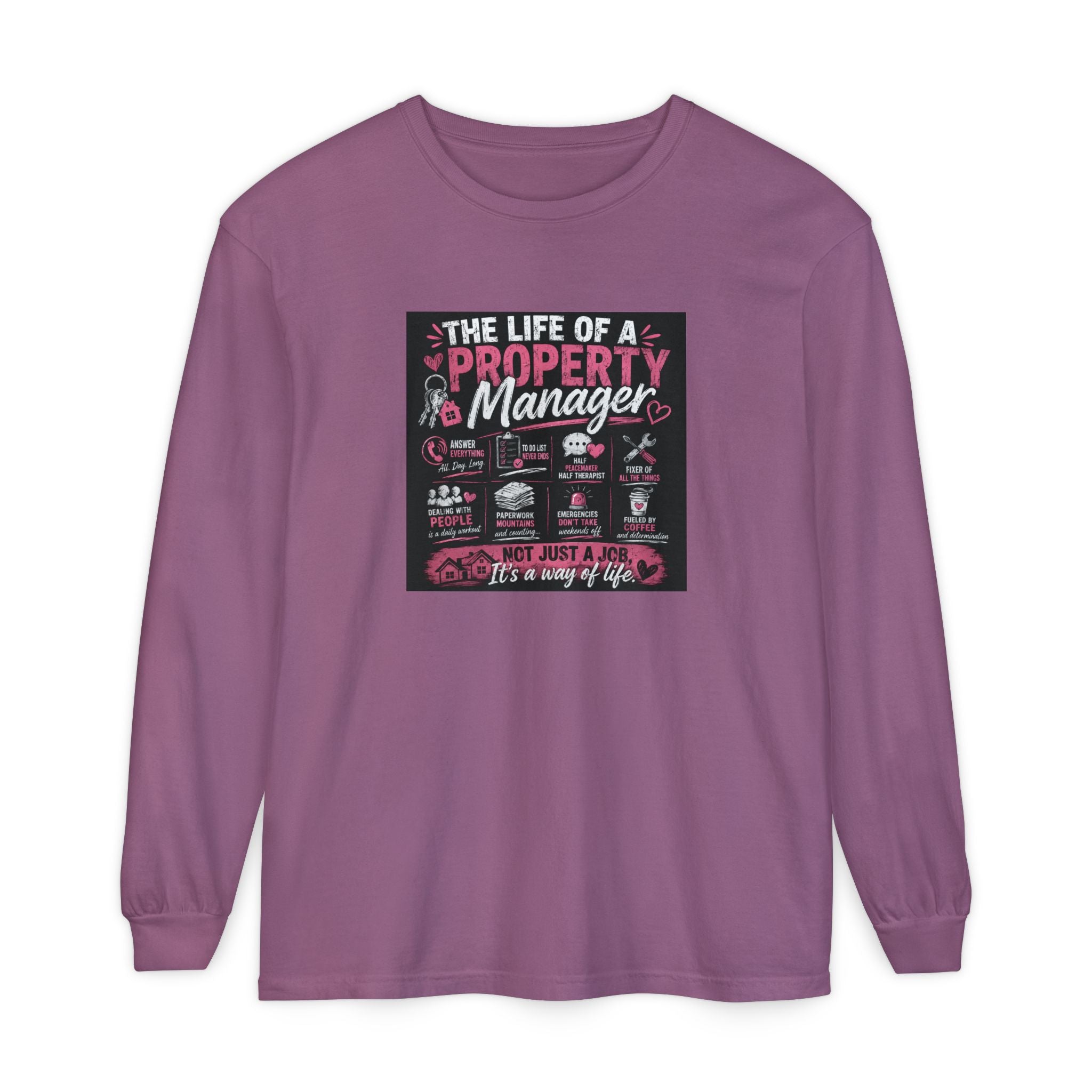 Property Manager Long Sleeve T‑Shirt — “The Life of a Property Manager” Graphic