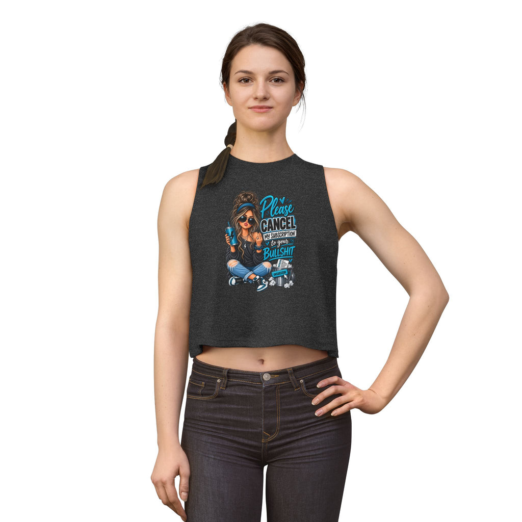 Please Cancel My Subscription I’m Uninterested Crop Top — Trendy Graphic Women's Tank