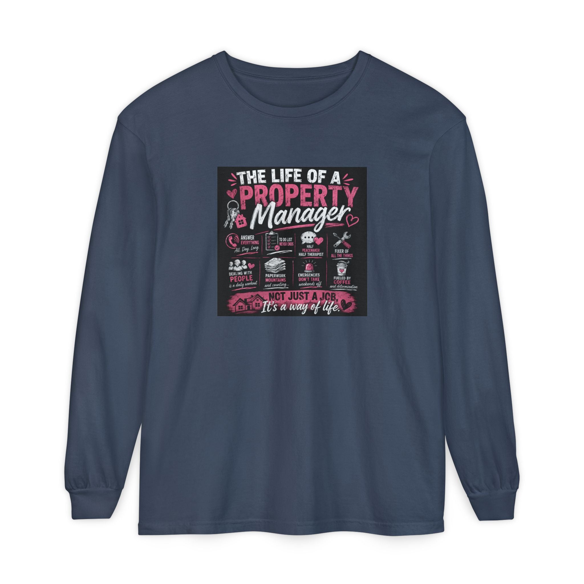 Property Manager Long Sleeve T‑Shirt — “The Life of a Property Manager” Graphic