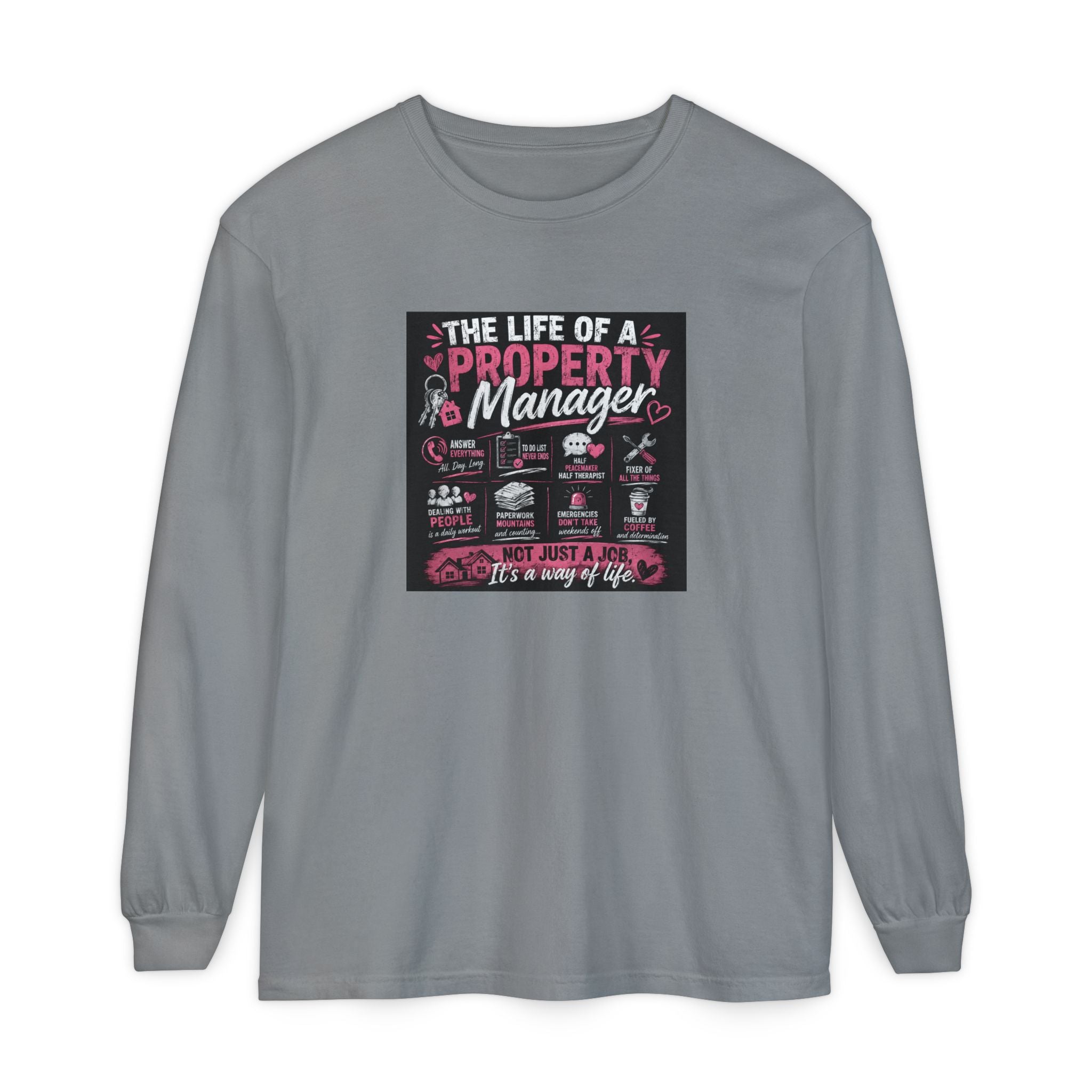 Property Manager Long Sleeve T‑Shirt — “The Life of a Property Manager” Graphic