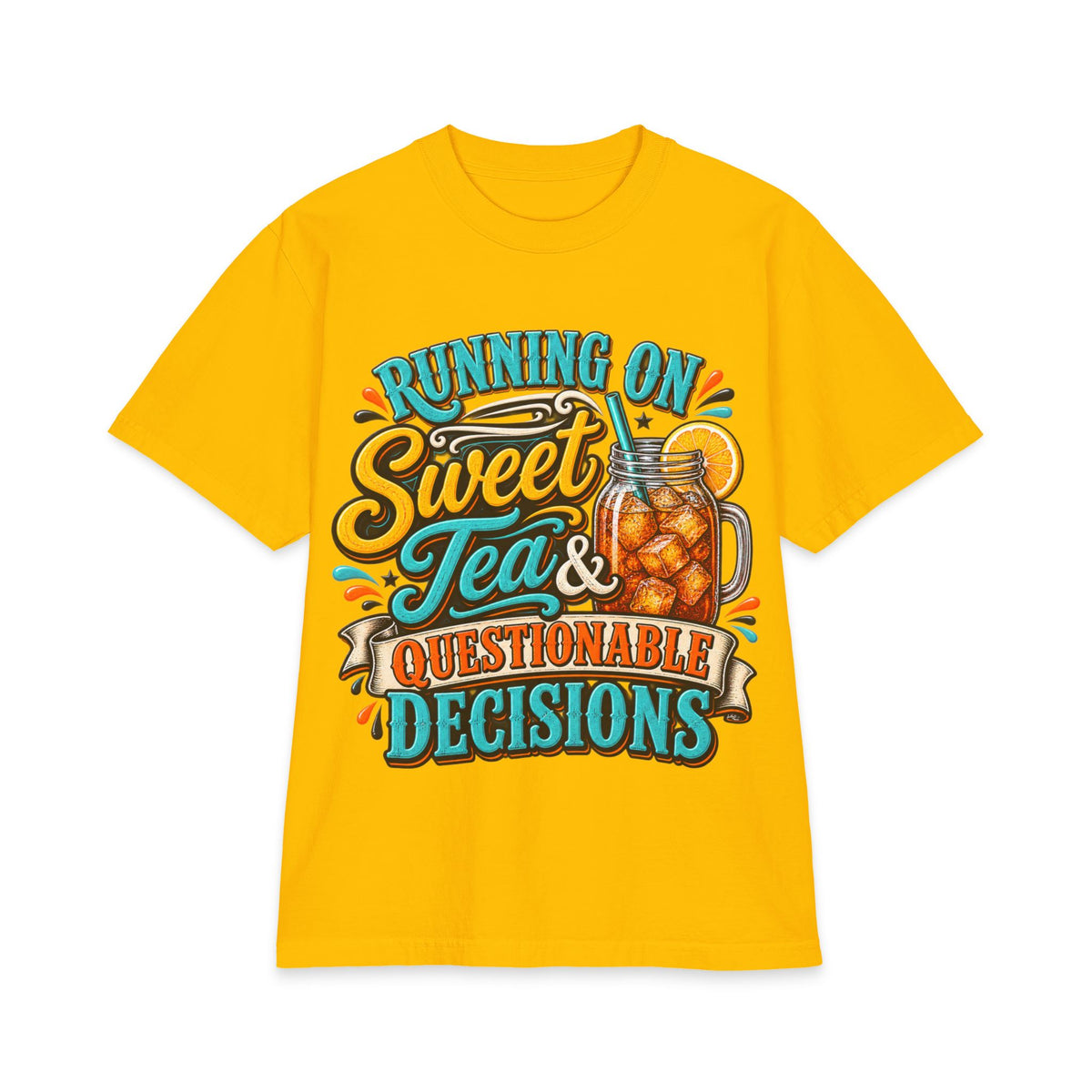 Running on Sweet Tea & Questionable Decisions T-Shirt