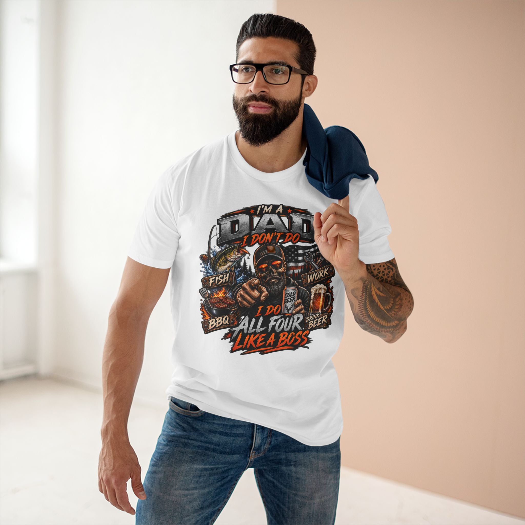 Dad All Four Like a Boss T-Shirt — I’m a Dad: Fish, Work, BBQ, Beer Graphic Tee