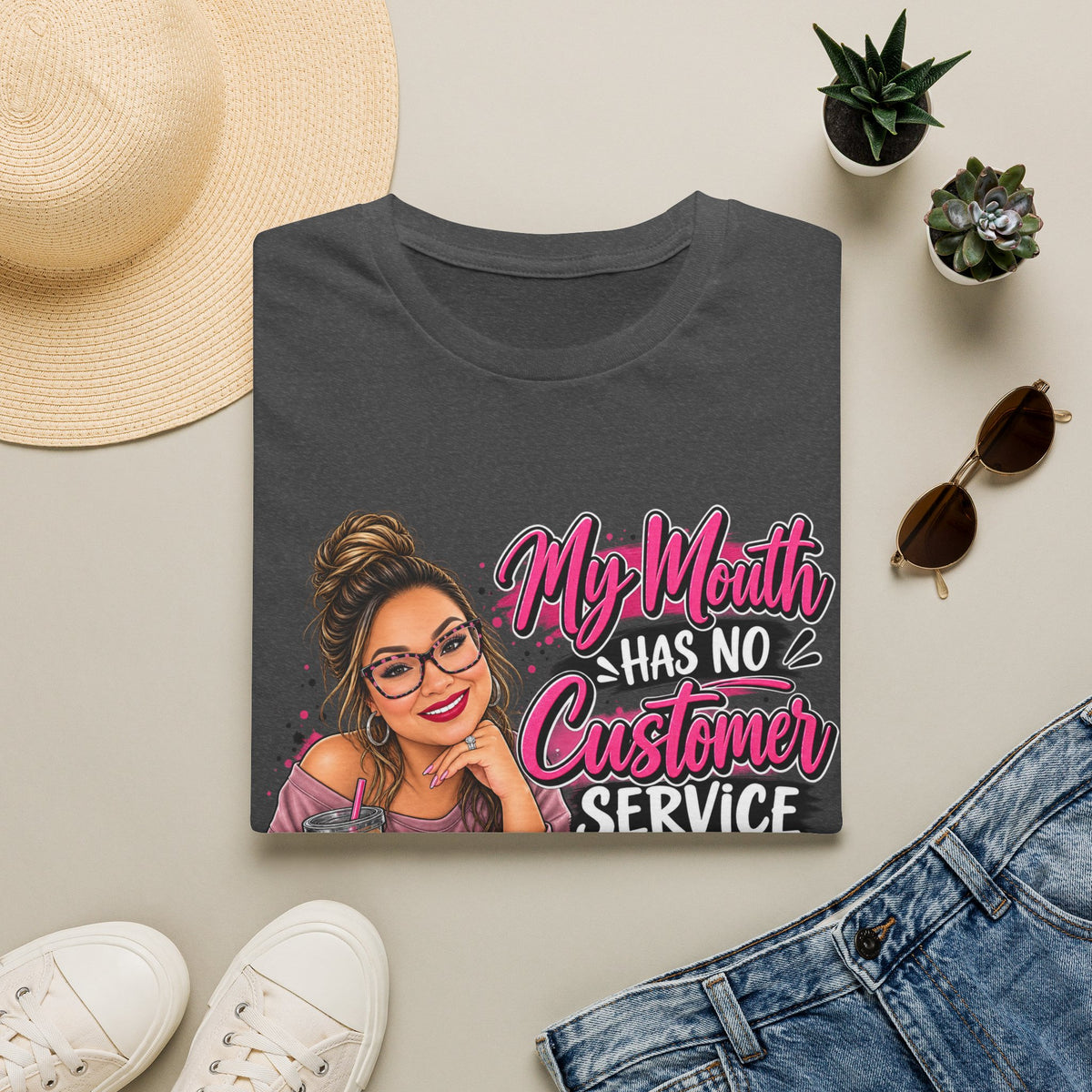 T-Shirt — "My Mouth Has No Customer Service" Sassy Graphic Tee