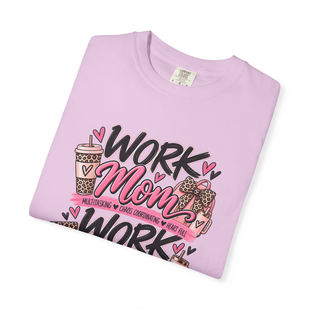Work Mom Work Wife T-Shirt — Funny Mom & Wife Graphic Tee