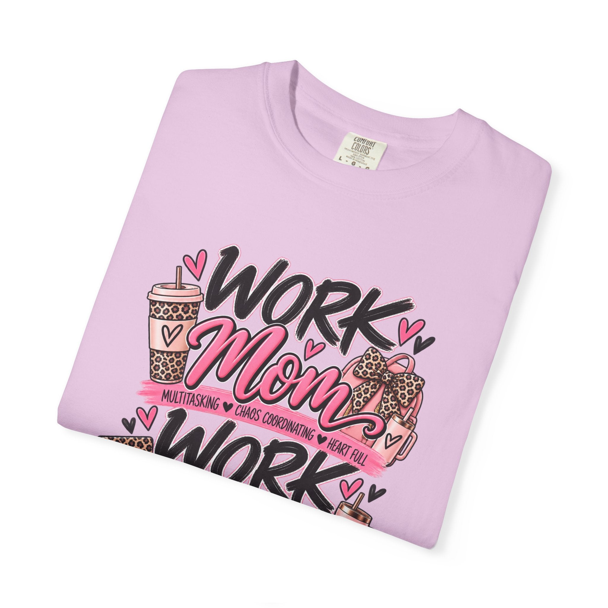 Work Mom Work Wife T-Shirt — Funny Mom & Wife Graphic Tee