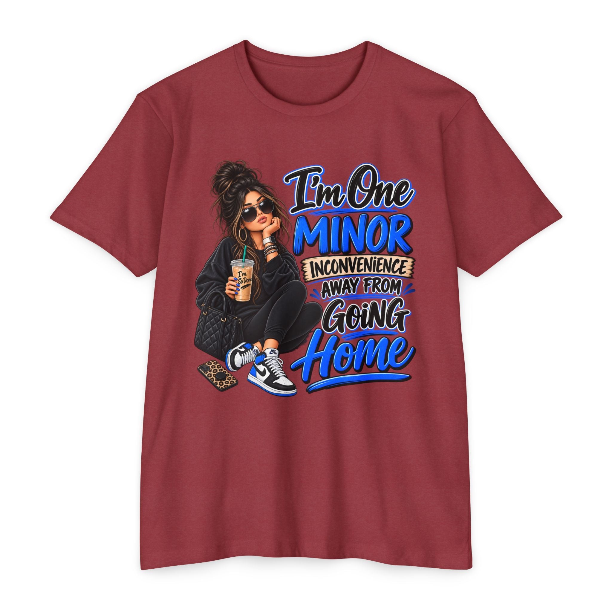 I'm One Minor Inconvenience Away From Going Home T-Shirt