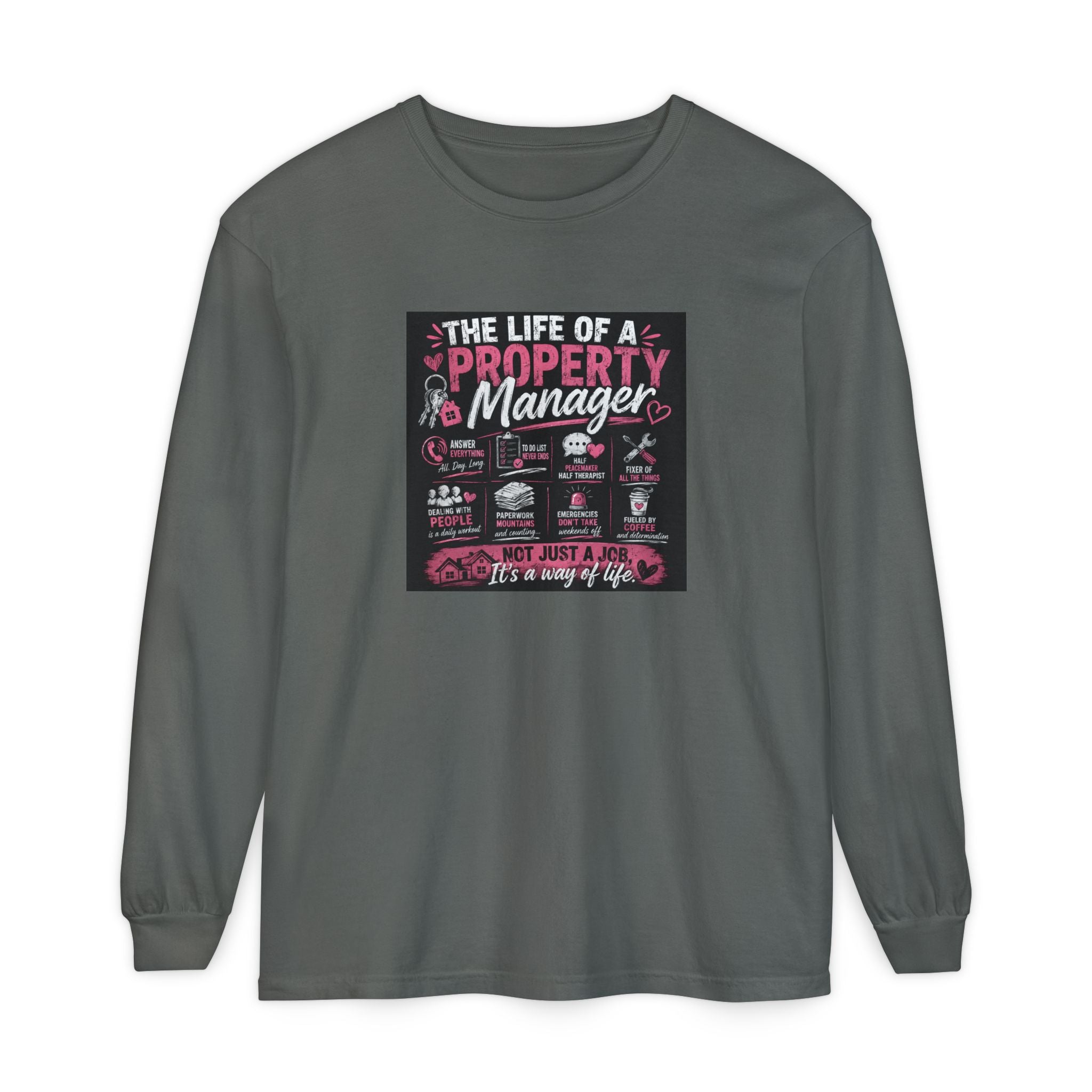 Property Manager Long Sleeve T‑Shirt — “The Life of a Property Manager” Graphic