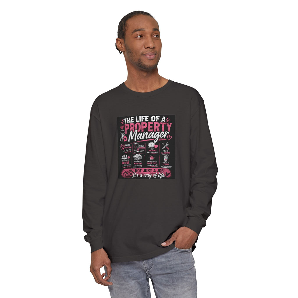 Property Manager Long Sleeve T‑Shirt — “The Life of a Property Manager” Graphic
