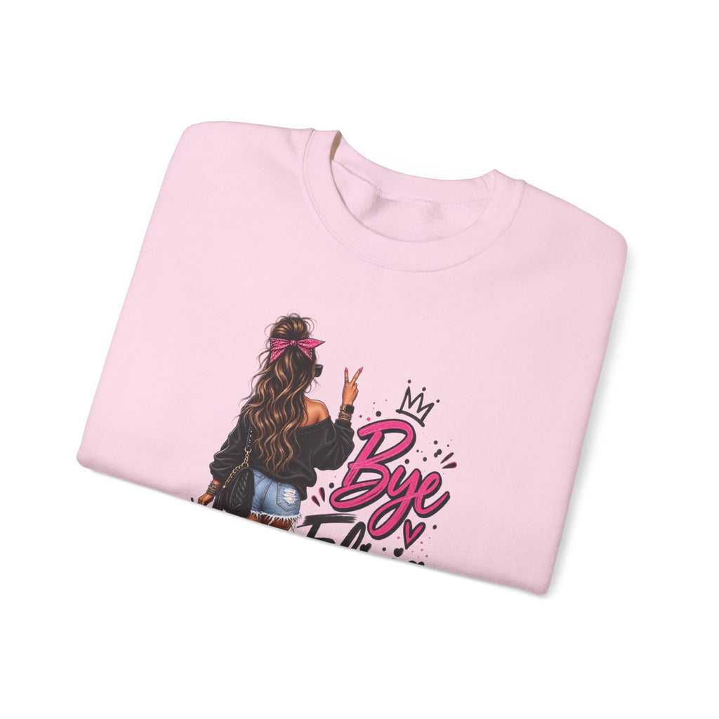 Bye Felicia Crewneck Sweatshirt - Sassy Girl Graphic Pullover