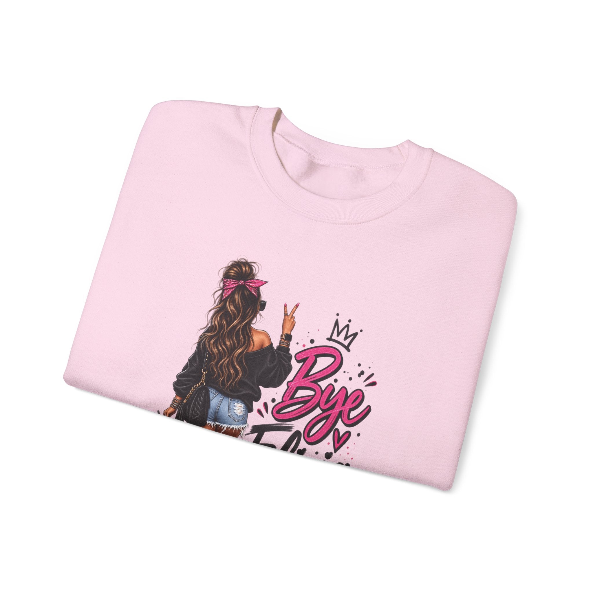 Bye Felicia Crewneck Sweatshirt - Sassy Girl Graphic Pullover