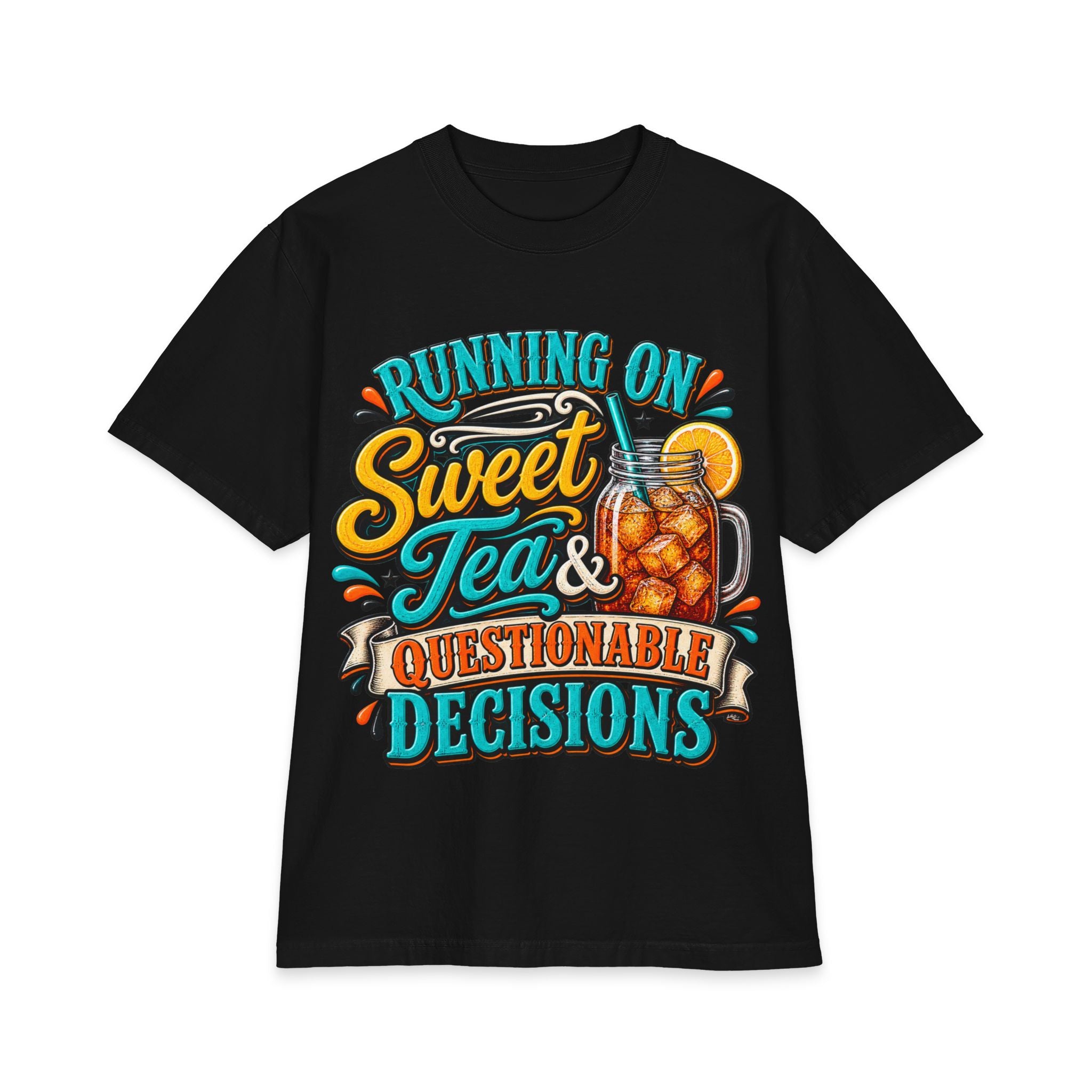 Running on Sweet Tea & Questionable Decisions T-Shirt