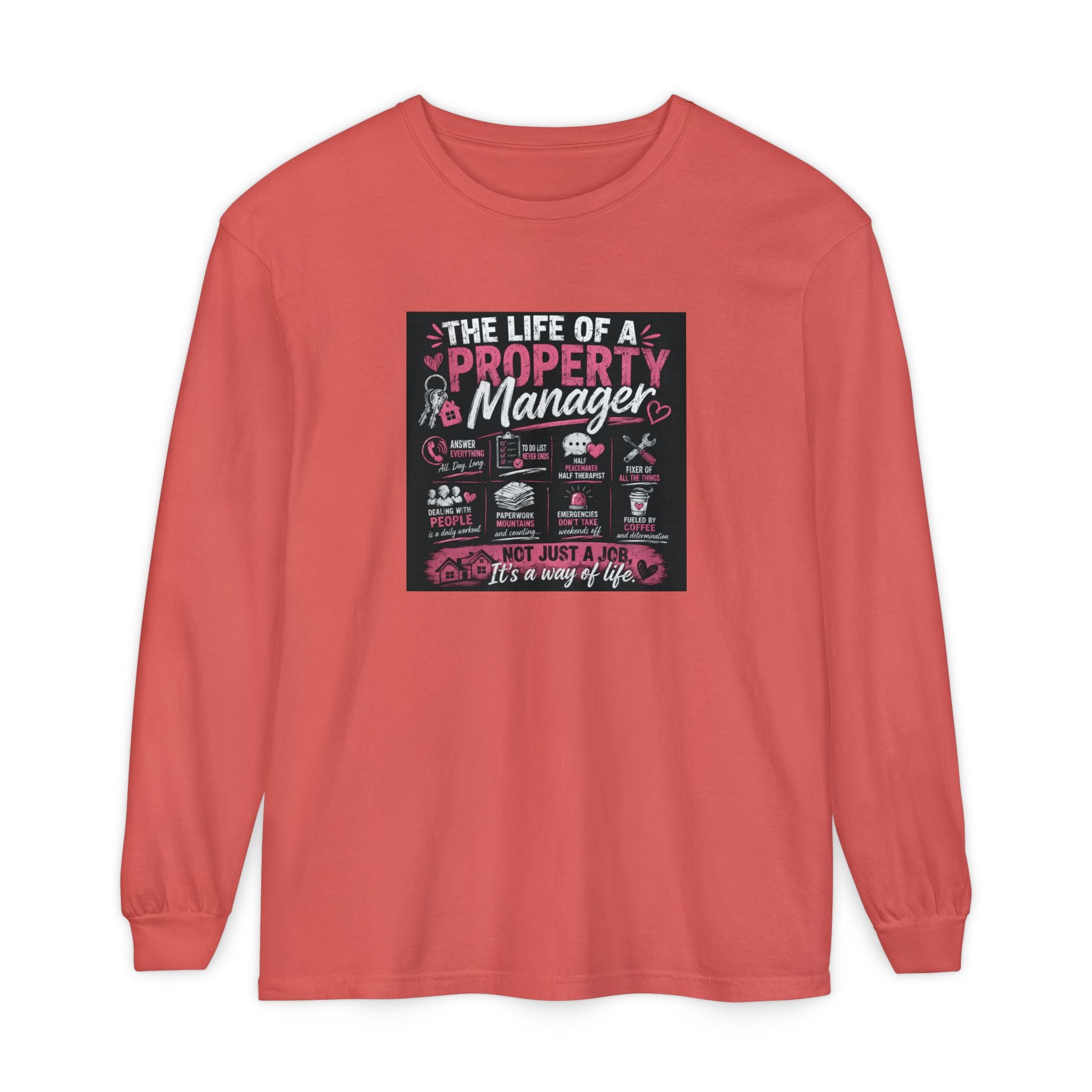 Property Manager Long Sleeve T‑Shirt — “The Life of a Property Manager” Graphic