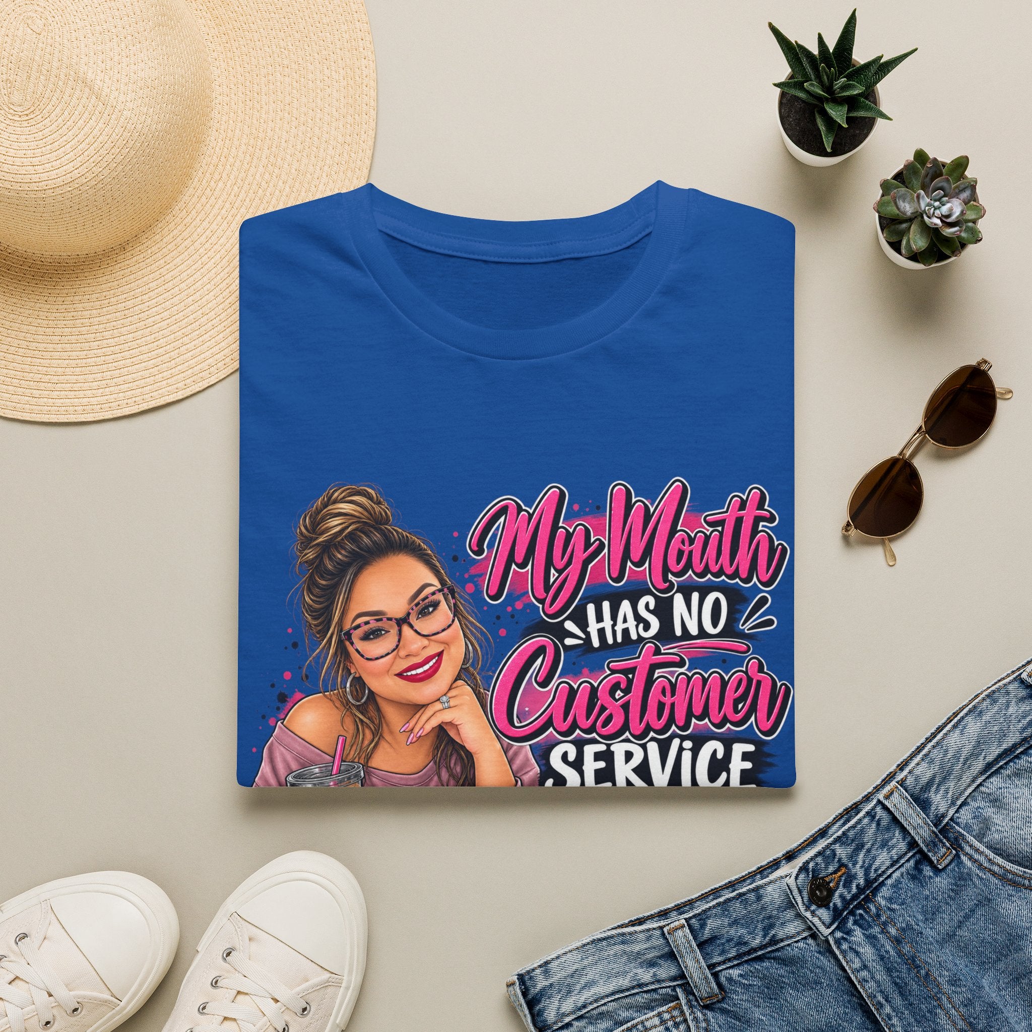 T-Shirt — "My Mouth Has No Customer Service" Sassy Graphic Tee