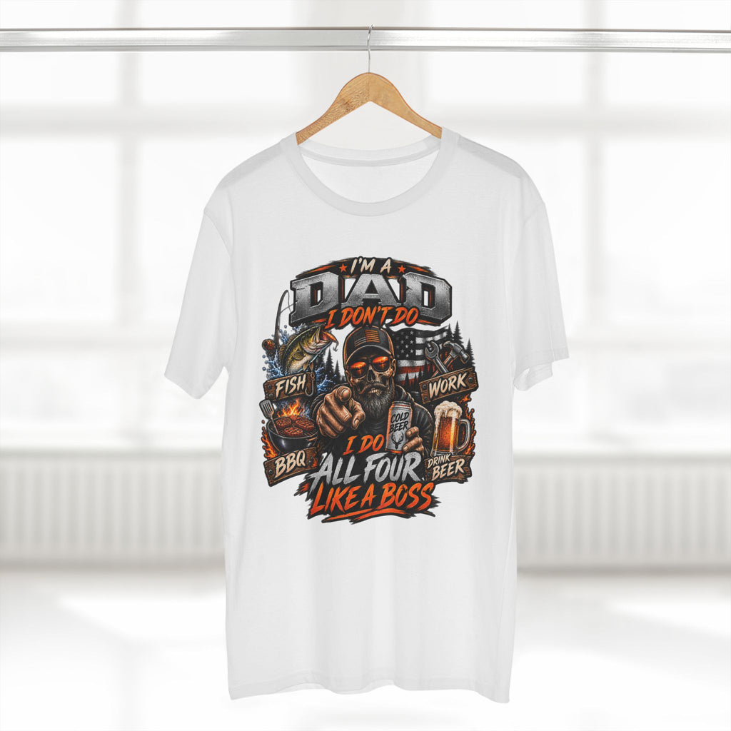 Dad All Four Like a Boss T-Shirt — I’m a Dad: Fish, Work, BBQ, Beer Graphic Tee