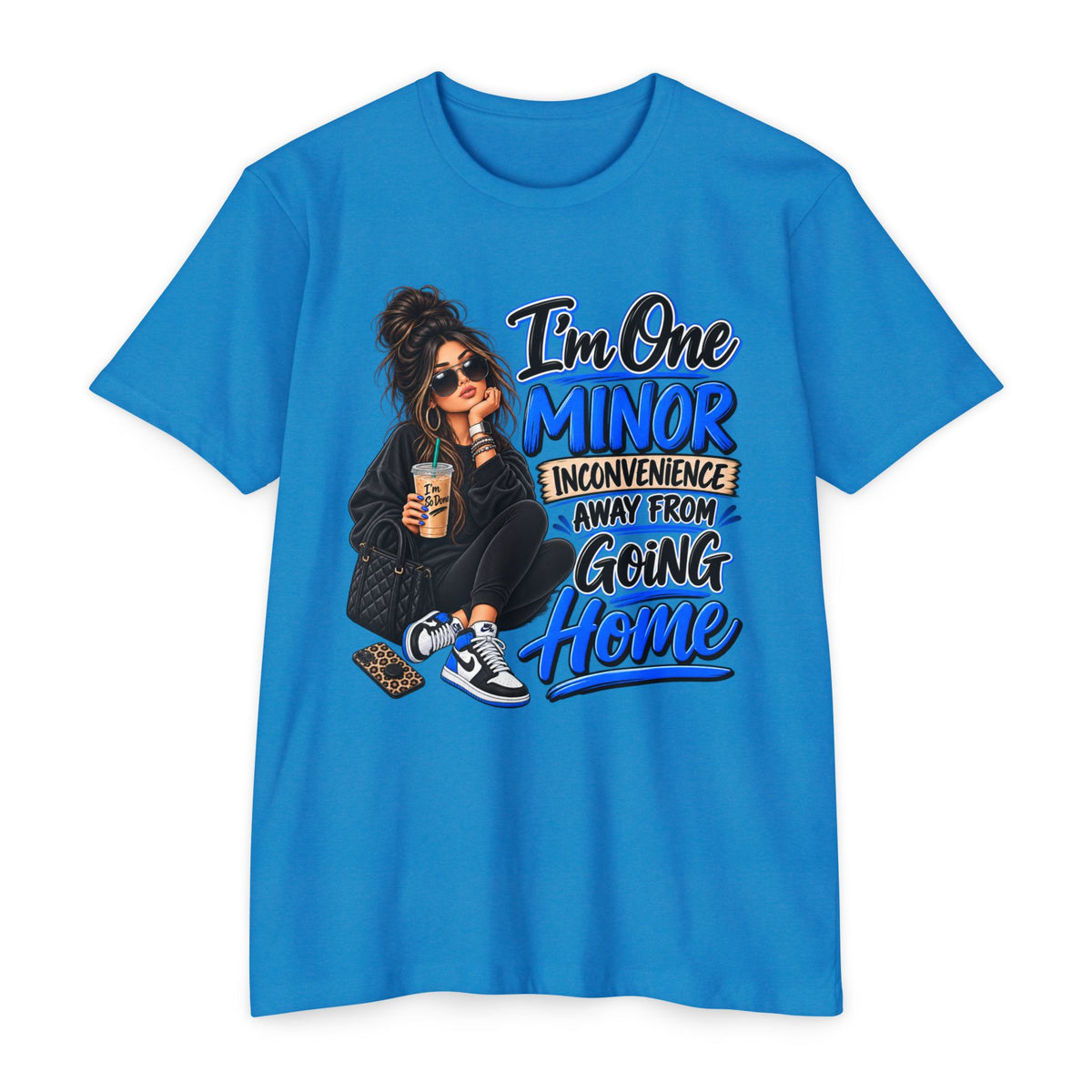 I'm One Minor Inconvenience Away From Going Home T-Shirt