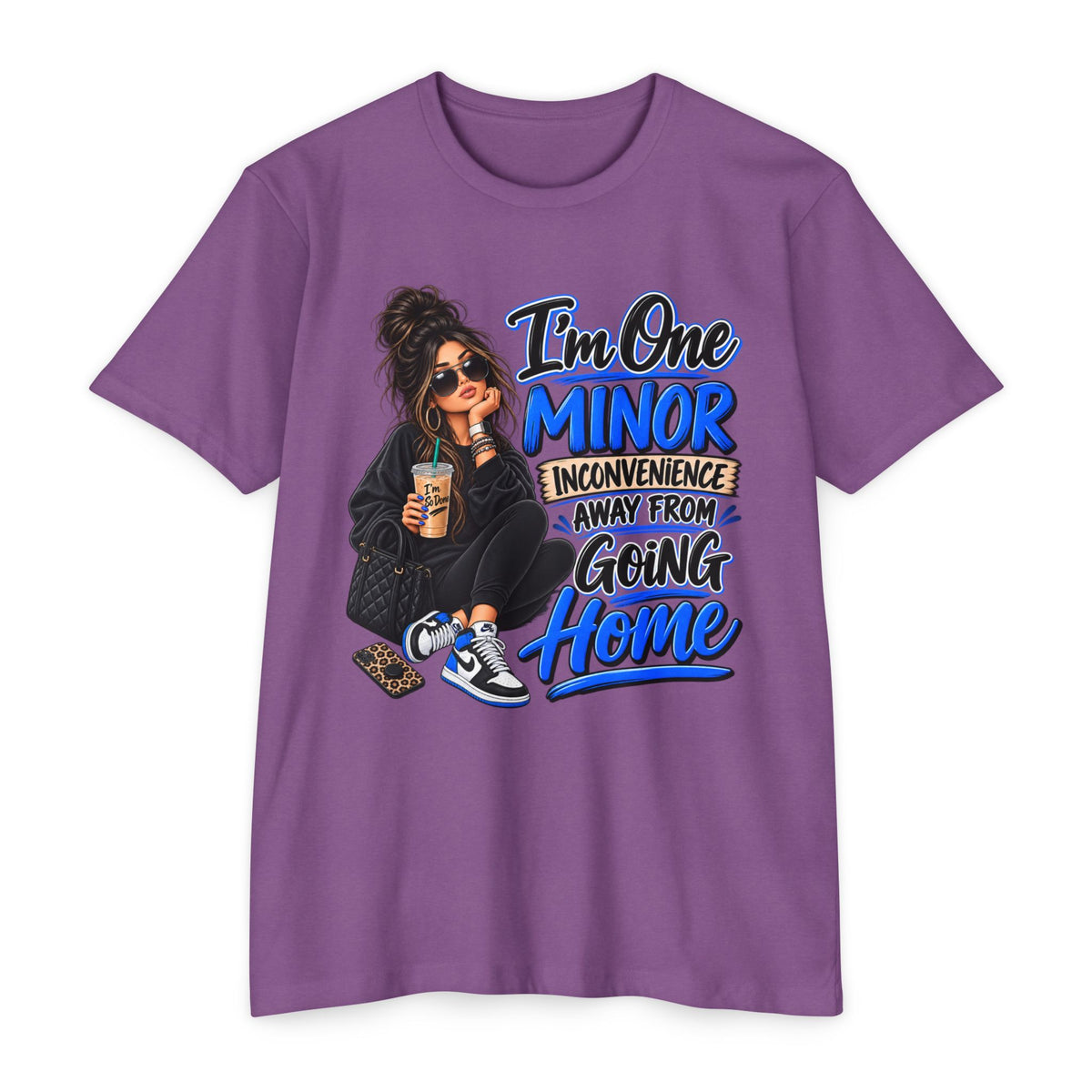 I'm One Minor Inconvenience Away From Going Home T-Shirt
