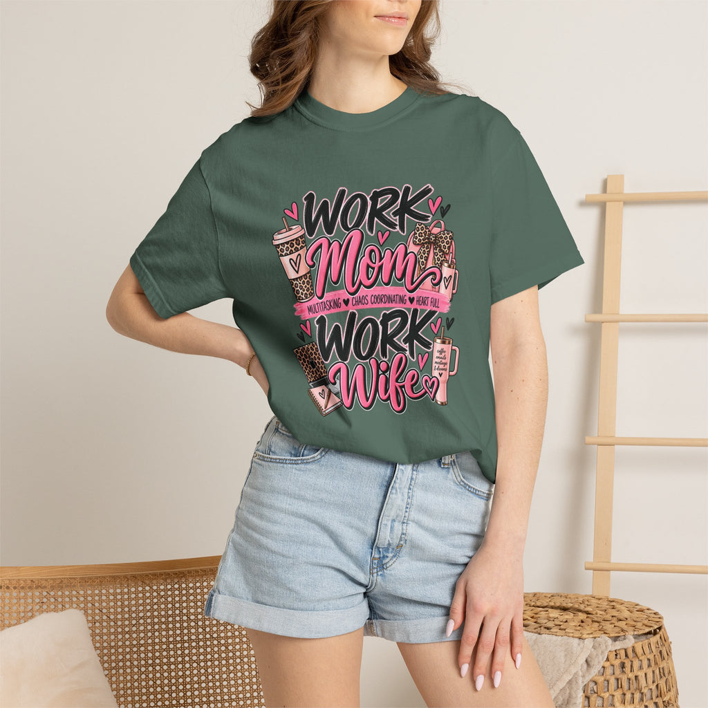 Work Mom Work Wife T-Shirt — Funny Mom & Wife Graphic Tee