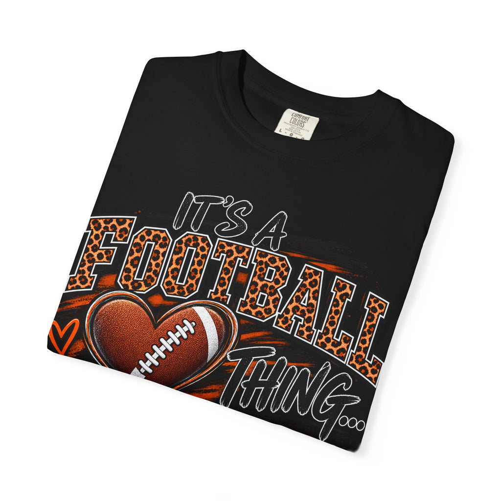 Football Thing T-Shirt — "It's a Football Thing... You Wouldn't Understand"