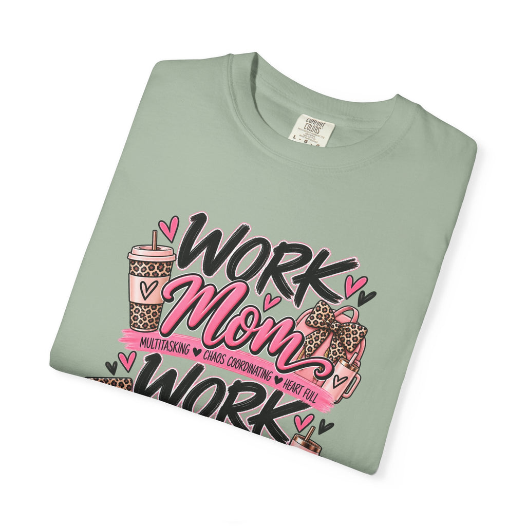 Work Mom Work Wife T-Shirt — Funny Mom & Wife Graphic Tee